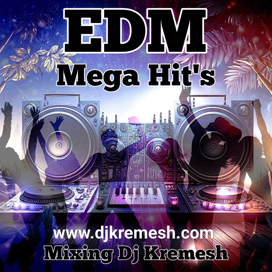 DJ Kremesh - EDM Mega Hit's exkluzívny progresívny elektro house mix