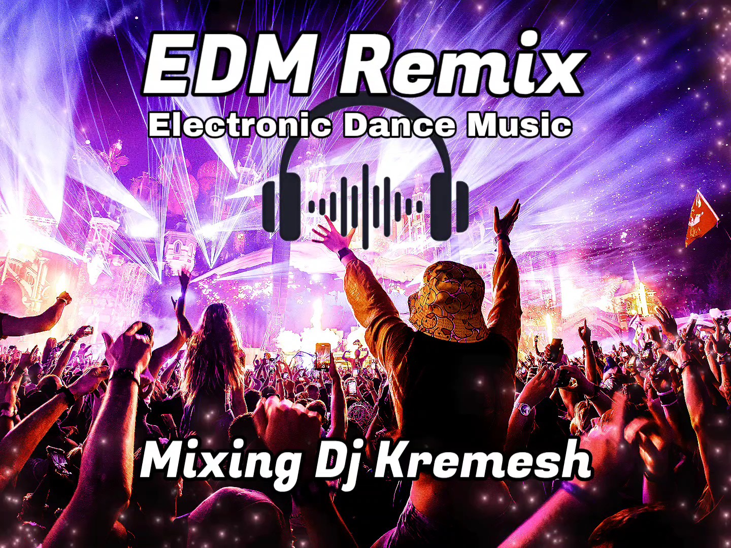 DJ Kremesh - EDM Remix exkluzívna klubová relácia a tanečné bootlegy